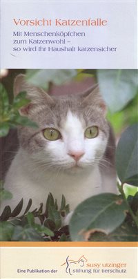 "Vorsicht Katzenfalle" - Mit Menschenköpfchen zum Katzenwohl - so wird Ihr Haushalt katzensicher